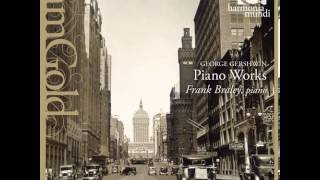 Gershwin The Man I Love from Song Book  Frank Braley piano [upl. by Casper764]